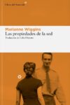 LAS PROPIEDADES DE LA SED – Marianne Wiggins