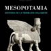 MESOPOTAMIA. HISTORIA DE LA TIERRA DE GILGAMESH – Juan Luis Montero Fenollós