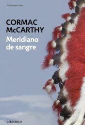 "Meridiano de sangre" de Cormac McCarthy