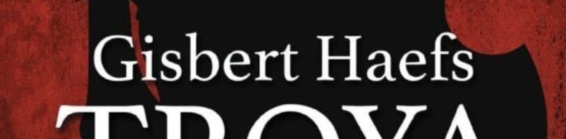TROYA – Gisbert Haefs