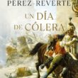 "Un día de cólera" de Arturo Pérez-Reverte
