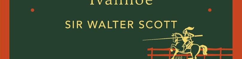 IVANHOE – Walter Scott