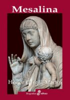 MESSALINA. A STORY OF EMPIRE, SLANDER AND ADULTERY – Honor Cargill-Martin
