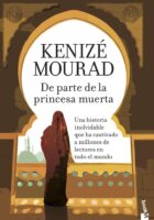 DE PARTE DE LA PRINCESA MUERTA – Kenize Mourad