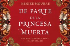 "De parte de la princesa muerta" de Kenizé Mourad 