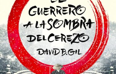 EL GUERRERO A LA SOMBRA DEL CEREZO – David B. Gil