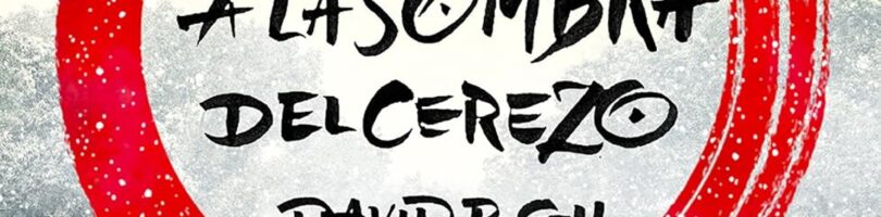 EL GUERRERO A LA SOMBRA DEL CEREZO – David B. Gil