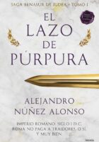 EL LAZO DE PÚRPURA (y Benasur de Judea) – Alejandro Núñez Alonso