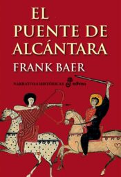 "El puente de Alcántara" de Frank Baer