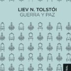 GUERRA Y PAZ – Lev Tolstói