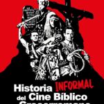 "Historia informal del cine bíblico y grecorromano" de Carlos Ezquerra