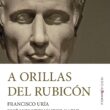 "A orillas del Rubicón" de Francisco Uría y José Luis Hernández Garvi