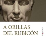 A ORILLAS DEL RUBICÓN – Francisco Uría y José Luis Hernández Garvi