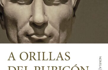A ORILLAS DEL RUBICÓN – Francisco Uría y José Luis Hernández Garvi