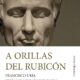 A ORILLAS DEL RUBICÓN – Francisco Uría y José Luis Hernández Garvi