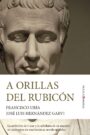 "A orillas del Rubicón" de Francisco Uría y José Luis Hernández Garvi