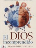 "El dios incomprendido de El desafío del clima en la historia de la humanidad" de Francisco J. Jiménez Espejo y José Soto Chica