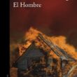“El Hombre” de Guillermo Arriaga