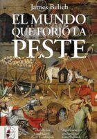 EL MUNDO QUE FORJÓ LA PESTE – James Belich