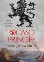 “El ocaso del príncipe” de Enrique Lacárcel
