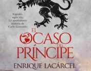 “El ocaso del príncipe” de Enrique Lacárcel 
