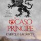 “El ocaso del príncipe” de Enrique Lacárcel