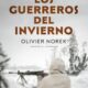 "Los guerreros del invierno" de Olivier Norek