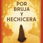 "Por bruja y hechicera" de Francine Zapater