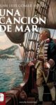 “Una canción de mar” de Juan Luis Gomar