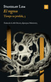 EL REGRESO – Stanisław Lem