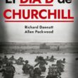 "El día D de Churchill" de Richard Dannatt y Allen Packwood