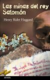 LAS MINAS DEL REY SALOMÓN – Henry Rider Haggard