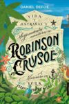 ROBINSON CRUSOE – Daniel Defoe