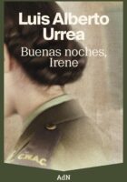 BUENAS NOCHES, IRENE – Luis Alberto Urrea
