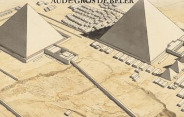 VIAJE POR EL ANTIGUO EGIPTO – Jean-Claude Golvin y Aude Gros de Beler