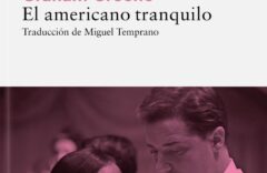 "El americano tranquilo" de Graham Greene 