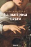 LA MARIPOSA NEGRA – Radu Paraschivescu