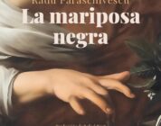 LA MARIPOSA NEGRA – Radu Paraschivescu