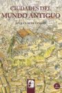 "Ciudades del mundo antiguo" de Jean-Claude Golvin et alii