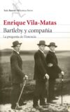 BARTLEBY Y COMPAÑÍA – Enrique Vila-Matas