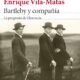 BARTLEBY Y COMPAÑÍA – Enrique Vila-Matas