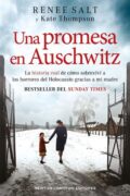 "Una promesa en Auschwitz" de Renee Salt y Kate Thompson Escribe una reseña