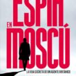 "Un espía en Moscú" de James Crossland