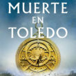 "Muerte en Toledo" de José Soto Chica