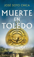 "Muerte en Toledo" de José Soto Chica