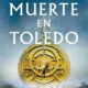 "Muerte en Toledo" de José Soto Chica