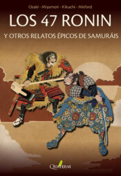 "LOS 47 RONIN y otros relatos épicos de samuráis" de V. V. A. A.