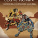 "LOS 47 RONIN y otros relatos épicos de samuráis" de V. V. A. A. 