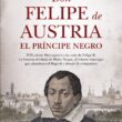 "Don Felipe de Austria, el Príncipe Negro" Antonio Llaguno