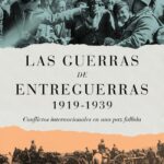 "Las guerras de entreguerras (1919-1939)" de Julio Gil Pecharromán